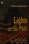 Lights on the Path: A Guide to Avodas Hashem